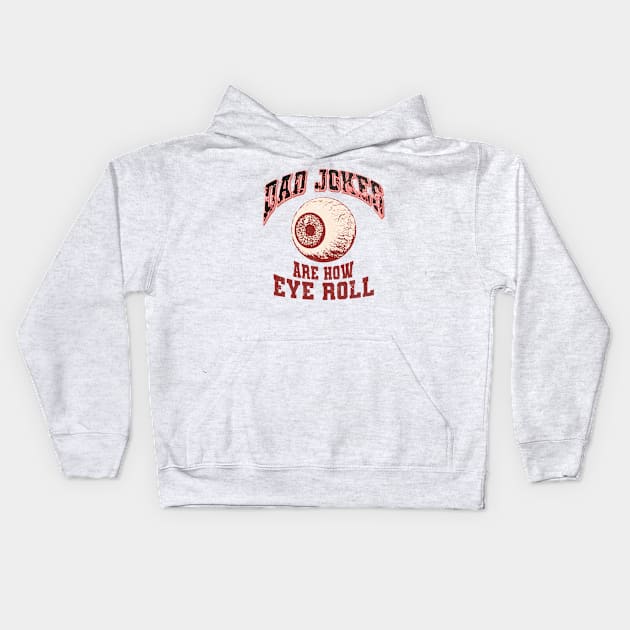 Dad Jokes - Eye Roll Kids Hoodie by Mandegraph